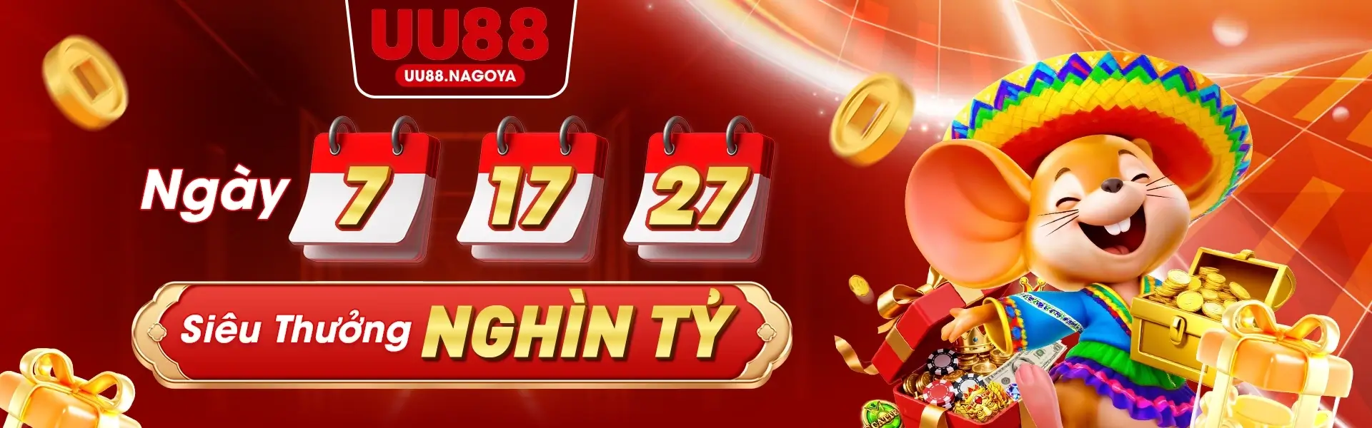 UU88 Ngày 7-17-27 siêu thưởng nghìn tỷ
